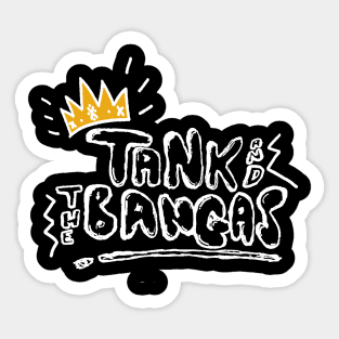 tank and the bangas Sticker